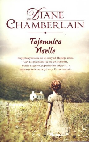 Tajemnica Noelle - Diane Chamberlain [KSIĄŻKA]