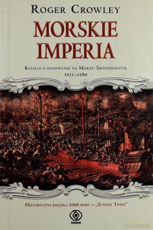 Morskie imperia - Roger Crowley [KSIĄŻKA]