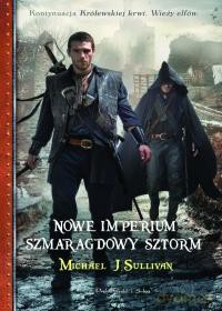 Nowe imperium. Szmaragdowy sztorm - Michael J. Sullivan [KSIĄŻKA]
