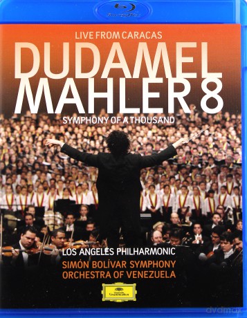 Gustavo Dudamel: Mahler:Symphony 8 [Blu-Ray]