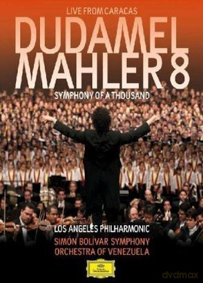 Gustavo Dudamel: Mahler:Symphony 8 [DVD]