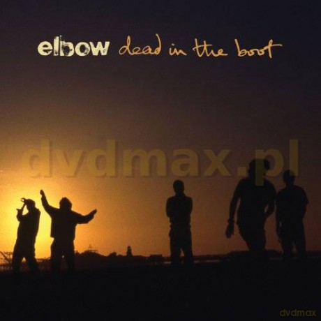 Elbow: Dead In The Boot [CD]