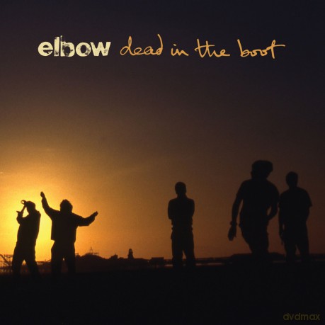 Elbow: Dead In The Boot [CD]