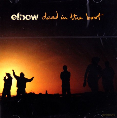 Elbow: Dead In The Boot [CD]