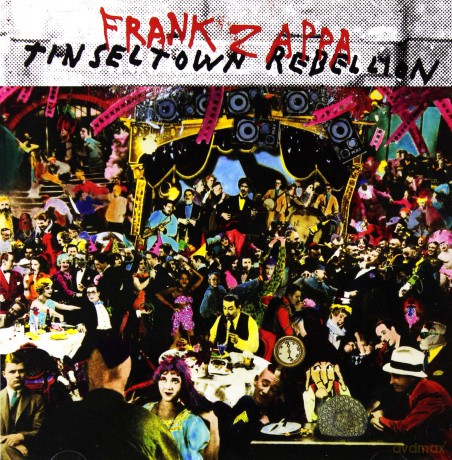 Frank Zappa: Tinseltown Rebellion [CD]