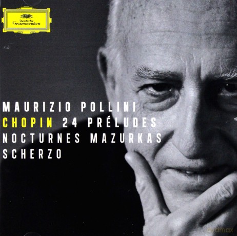 Maurizio Pollini: Chopin:24 Preludes, Nocturnes, Mazurkas, Scherzo [CD]