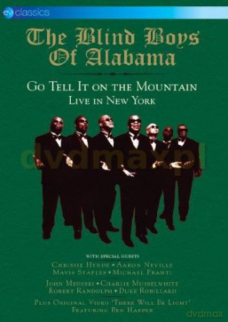 The Blind Boys Of Alabama: Go Tell It On The Mountain - Live In New York [DVD]