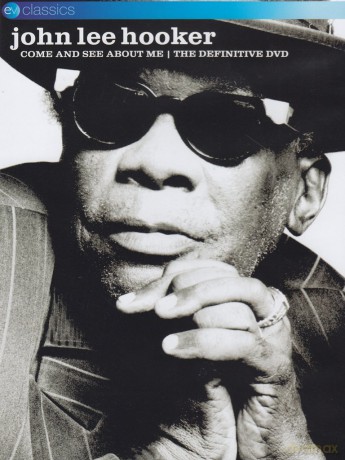 John Lee Hooker: Come And See About Me [DVD]
