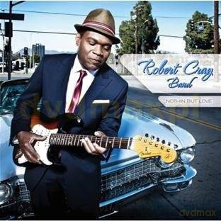 Robert Cray Band Nothin: But Love Limited Edition (digipack) [CD]
