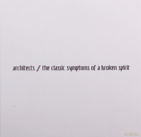 Architects: The Classic Symptoms Of A Broken Spirit [CD]