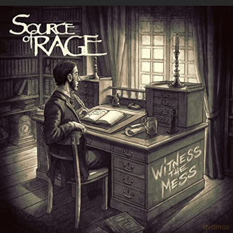 Source Of Rage: Witness The Mess (digipack) [CD]