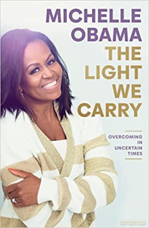 The Light We Carry: Overcoming In Uncertain Times - Michelle Obama [KSIĄŻKA]