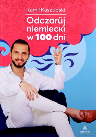 Odczaruj niemiecki w 100 dni - Kamil Kaszubski [KSIĄŻKA]