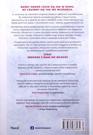 Ciao! Włoskie opowieści, miejsca i smaki - Małgorzata Minta, Flavia Borawska [KSIĄŻKA]