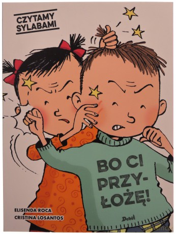Czytamy sylabami Bo Ci przyłożę! - Elisenda Roca [KSIĄŻKA]
