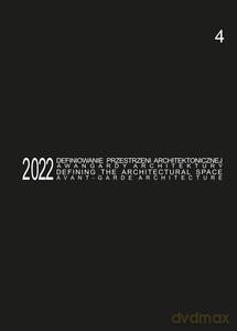 Defining the Architectural Space, 2022 vol. 4 - Anna red. Mielnik [KSIĄŻKA]