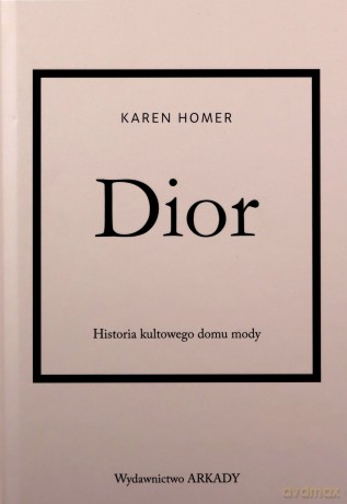 Dior - Karen Homer [KSIĄŻKA]