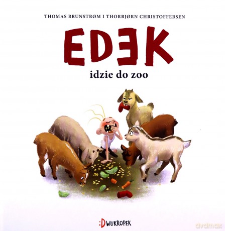 Edek (Tom 1) Edek idzie do zoo - Thomas Brunstrom [KSIĄŻKA]