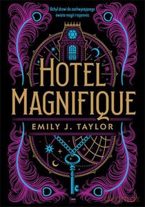 Hotel Magnifique - Emily J. Taylor [KSIĄŻKA]