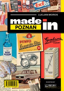 Made in Poznań - Lucjan Moros [KSIĄŻKA]