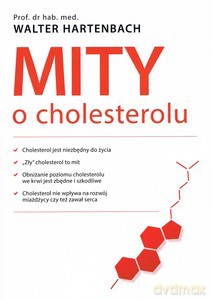Mity o cholesterolu - Walter Hartenbach [KSIĄŻKA]