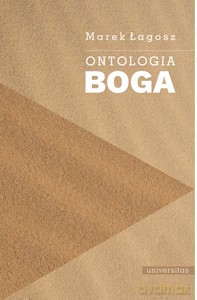Ontologia Boga - Marek Łagosz [KSIĄŻKA]