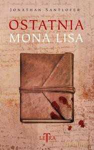 Ostatnia Mona Lisa - Jonathan Santlofer [KSIĄŻKA]
