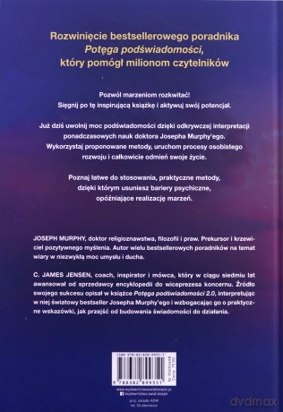 Potęga podświadomości 2.0. Metody aktywujące.. - Joseph Murphy, Jensen C. James [KSIĄŻKA]