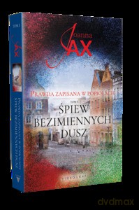 Prawda zapisana w popiołach (Tom 3) Śpiew bezimiennych dusz - Joanna Jax [KSIĄŻKA]
