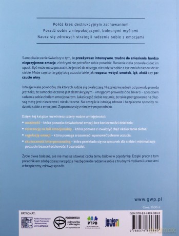 Samookaleczenia nastolatków Uwolnij się od destrukcyjnych zachowań dzięki technikom terapii DBT Poradnik z ćwiczeniami - Dijk Sheri Van [KSIĄŻKA]