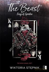 The Beast. King of Spades - Wiktoria Zofia Stępnik [KSIĄŻKA]