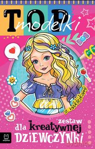 Top modelki. Zestaw dla kreatywnej dziewczynki - Anna Podgórska [KSIĄŻKA]