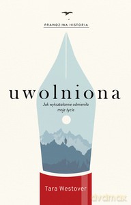 Uwolniona - Tara Westover [KSIĄŻKA]