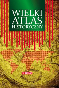 Wielki atlas historyczny [KSIĄŻKA]