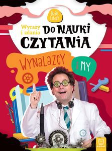 Wynalazcy i my. Wyrazy i zdania do nauki czytania. Duże litery - Bogusław Michalec [KSIĄŻKA]