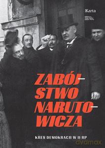 Zabójstwo Narutowicza [KSIĄŻKA]