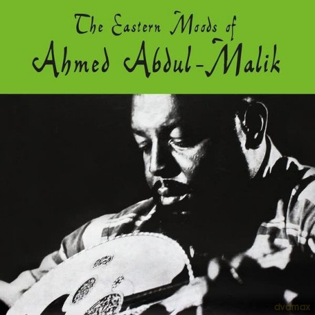 Ahmed Abdul-Malik: Eastern Moods Of Ahmed Abdul-Malik (Clear) [Winyl]