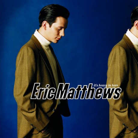 Eric Matthews: Its Heavy In Here [Winyl]