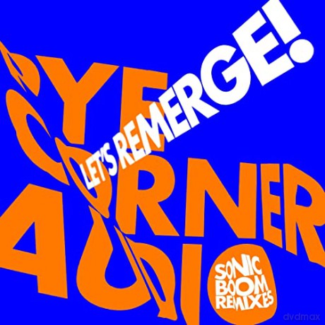 Pye Corner Audio: Lets Remerge! (Sonic Boom Remixes) [Winyl]