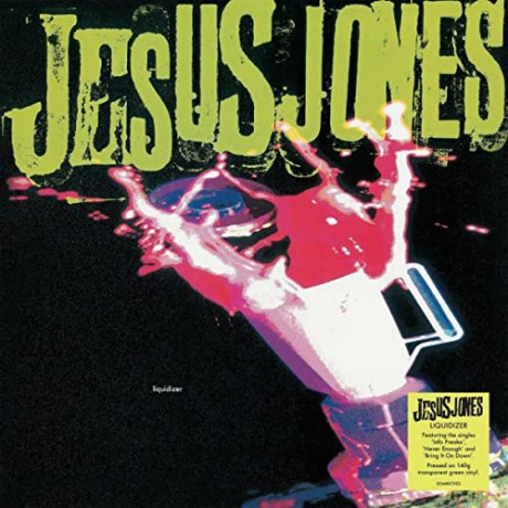 Jesus Jones: Liquidizer (Translucent Green) [Winyl]