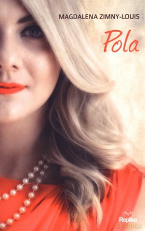 Pola - Magdalena Zimny-Louis [KSIĄŻKA]