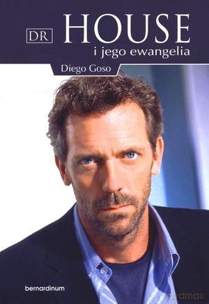 Dr House i Jego Ewangelia - Diego Goso [KSIĄŻKA]