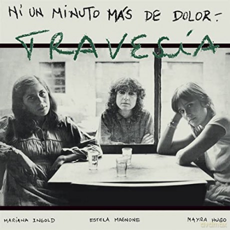 Travesia: Ni Un Minuto Mas De Dolor [Winyl]
