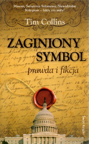 Zaginiony symbol - prawda i fikcja - Tim Collins [KSIĄŻKA]