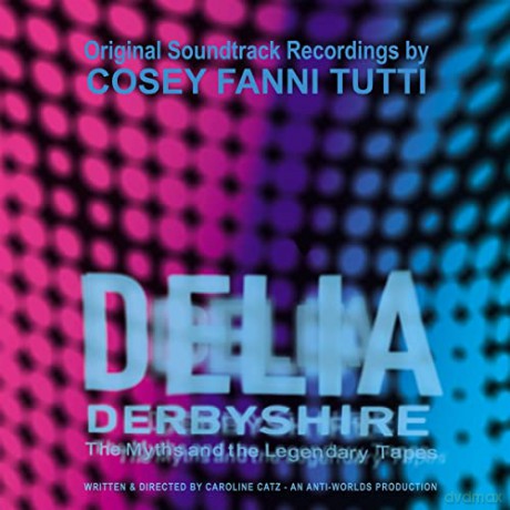 Cosey Fanni Tutti: Original Soundtrack Recordings From Delia Derbyshire: The Myths And The Legendary Tapes [Winyl]