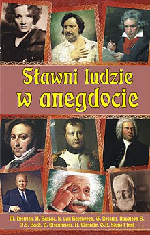 Sławni ludzie w anegdocie [KSIĄŻKA]
