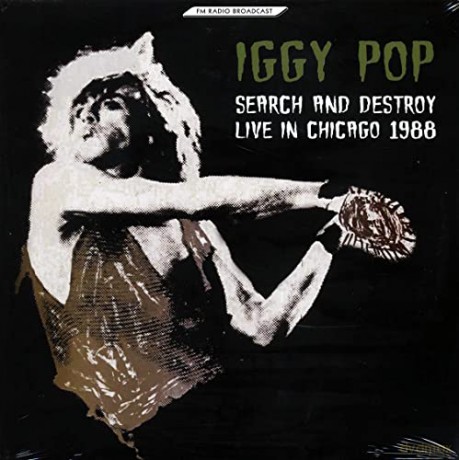 Iggy Pop: Search And Destroy - Live In Chicago 1988 [2xWinyl]