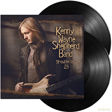 Kenny Wayne Shepherd: Trouble Is... 25 [2xWinyl]