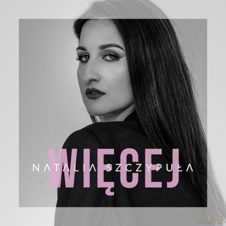 Natalia Szczypuła: Więcej [CD]