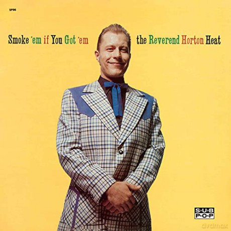 Reverend Horton Heat: Smoke em If You Got em [Winyl]